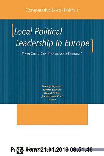 Gebr. - Local Political Leadership in Europe: Town Chief, City Boss or Loco President?