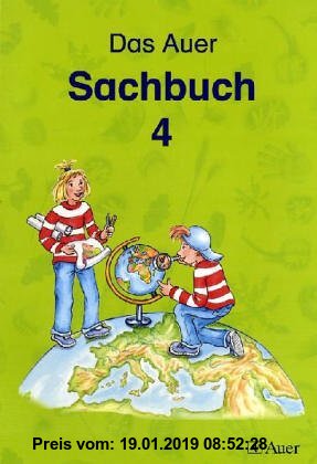 Gebr. - Das Auer Sachbuch. Ausgabe für Berlin, Brandenburg, Bremen, Mecklenburg-Vorpommern, Niedersachsen, NRW, Sachsen, Sachsen-Anhalt: 4. Klasse