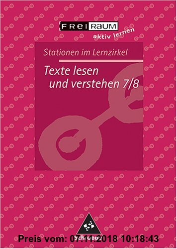 Texte lesen und verstehen 7/8: Stationen im Lernzirkel