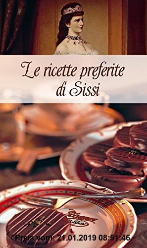 Gebr. - Sissis Lieblingsrezepte: Italienische Ausgabe (KOMPASS-Kochbücher, Band 1773)