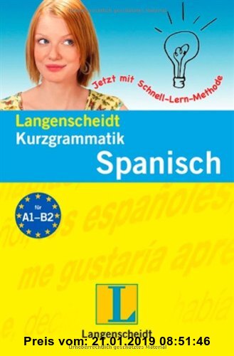 Gebr. - Langenscheidt Kurzgrammatik Spanisch: Für den schnellen Überblick