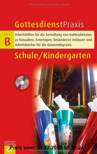 Gebr. - Schule / Kindergarten (Gottesdienstpraxis Serie B)