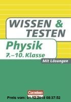 Gebr. - Wissen und Testen 7.-10. Schuljahr Physik: Buch mit Lösungen