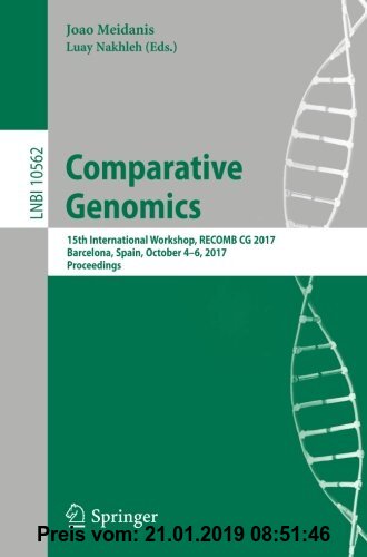 Gebr. - Comparative Genomics: 15th International Workshop, RECOMB CG 2017, Barcelona, Spain, October 4-6, 2017, Proceedings (Lecture Notes in Computer