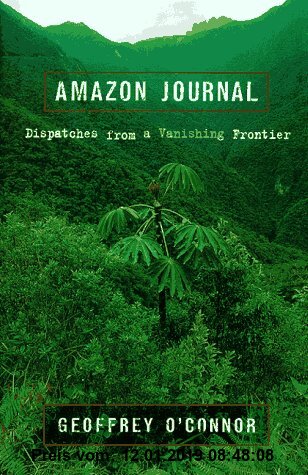 Gebr. - Amazon Journal: Dispatches from a Vanishing Frontier