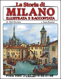 Gebr. - La storia di Milano illustrata e raccontata (Art History of)