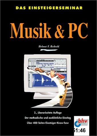 Gebr. - Das Einsteigerseminar Musik und PC. Der methodische und ausführliche Einstieg