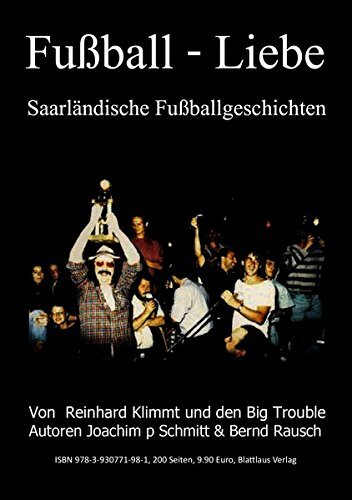 Gebr. - Fußball - Liebe: Saarländische Fußballgeschichten