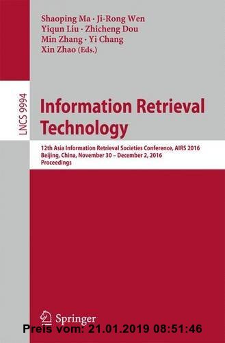 Gebr. - Information Retrieval Technology: 12th Asia Information Retrieval Societies Conference, AIRS 2016, Beijing, China, November 30 - December 2, 2