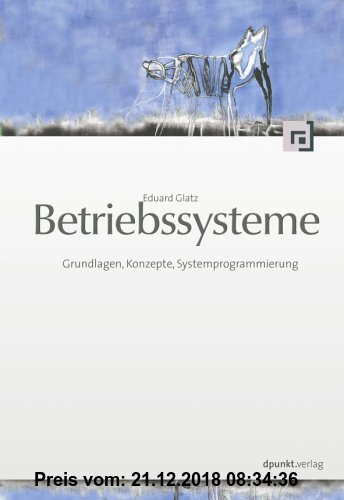 Gebr. - Betriebssysteme: Grundlagen, Konzepte, Systemprogrammierung