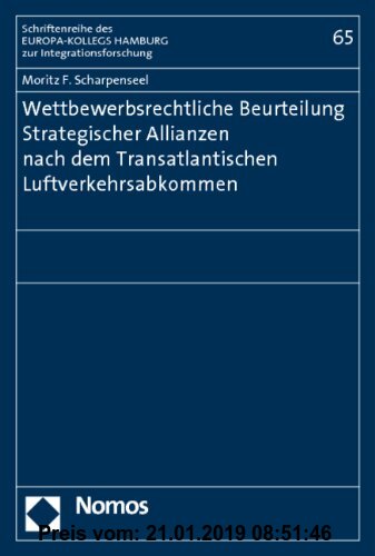 Gebr. - Wettbewerbsrechtliche Beurteilung Strategischer Allianzen nach dem Transatlantischen Luftverkehrsabkommen