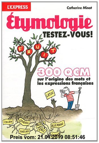 Gebr. - Etymologie ! Testez-vous en 300 QCM