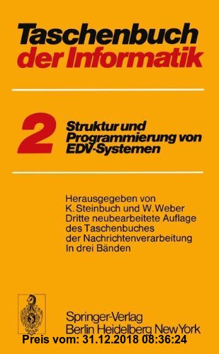Taschenbuch der Informatik: Band II Struktur und Programmierung von EDV-Systemen