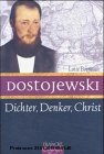 Dostojewski. Dichter, Denker, Christ