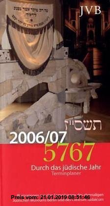 Gebr. - 5767. Durch das jüdische Jahr. Terminplaner 2006/2007.