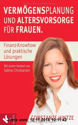 Gebr. - Vermögensplanung und Altersvorsorge für Frauen: Finanz-Knowhow und praktische Lösungen. - Mit einem Vorwort von Sabine Christiansen