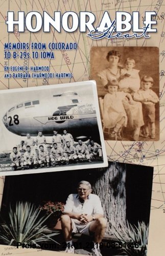 Gebr. - Honorable Heart: Memoirs from Colorado to B-29s to Iowa