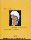 Gebr. - Dienen in Freude. Meditationen und Gebete der Mutter Teresa von Kalkutta
