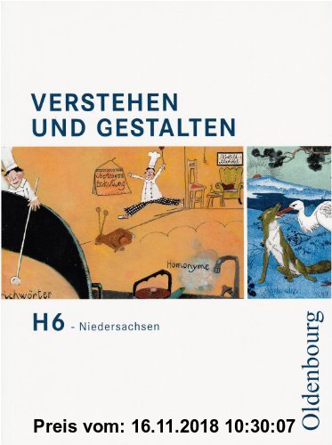 Gebr. - Verstehen und Gestalten H 6. Niedersachsen: Passgenau zu den neuen Kerncurricla
