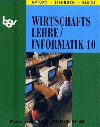 Gebr. - bsv Wirtschaftslehre /Informatik. Ausgabe Baden-Württemberg: 10. Jahrgangsstufe