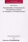 Gebr. - Energiekonflikte. Problemübersicht und empirische Analysen zur Akzeptanz von Windkraftanlagen: Bericht eines interdisziplinären Forschungsvorh