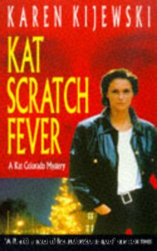 Gebr. - Kat Scratch Fever (A Kat Colorado mystery)