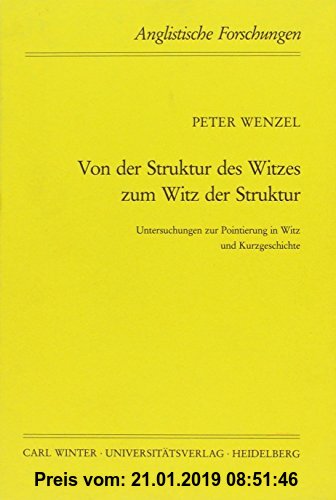 Gebr. - Von der Struktur des Witzes zum Witz der Struktur: Untersuchungen zur Pointierung in Witz und Kurzgeschichte