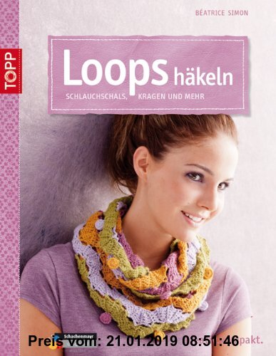 Gebr. - Loops häkeln: Schlauchschals, Kragen und mehr