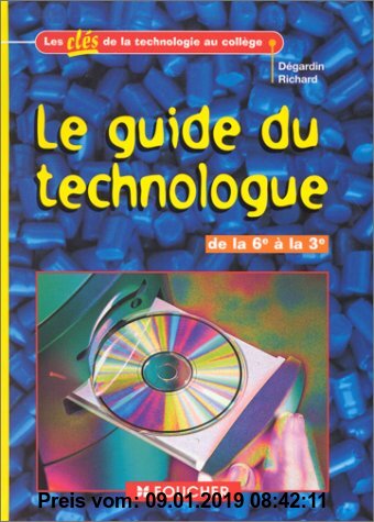 Gebr. - Le guide du technologue : De la 6ème à la 3ème