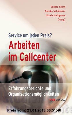 Gebr. - Arbeiten im Callcenter: Erfahrungsberichte und Organisationsmöglichkeiten