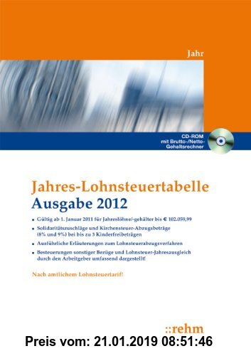 Gebr. - Jahres-Lohnsteuertabelle 2012: Solidaritätszuschläge und Kirchensteuer-Abzugsbeiträge (8% und 9%), mit bis zu 3 Kinderfreibeträgen, ausführlic