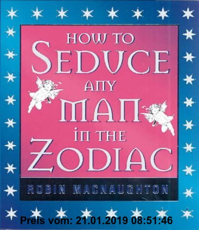 Gebr. - How to Seduce Any Man in the Zodiac