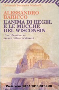 Gebr. - L'anima di Hegel e le mucche del Wisconsin. Una riflessione su musica colta e modernità