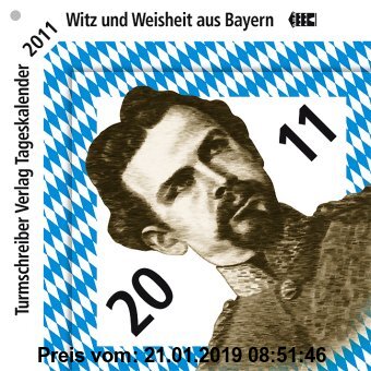 Gebr. - Turmschreiber Tageskalender 2011: Witz und Weisheit aus Bayern
