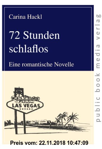 Gebr. - 72 Stunden schlaflos: Eine romantische Novelle