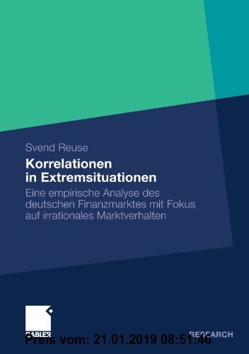 Gebr. - Korrelationen in Extremsituationen: Eine empirische Analyse des deutschen Finanzmarktes mit Fokus auf irrationales Marktverhalten (German Edit