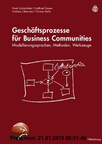 Gebr. - Geschäftsprozesse für Business Communities: Modellierungssprachen, Methoden, Werkzeuge