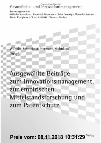Gebr. - Ausgewählte Beiträge zum Innovationsmanagement, zur empirischen Mittelstandsforschung und zum Patentschutz