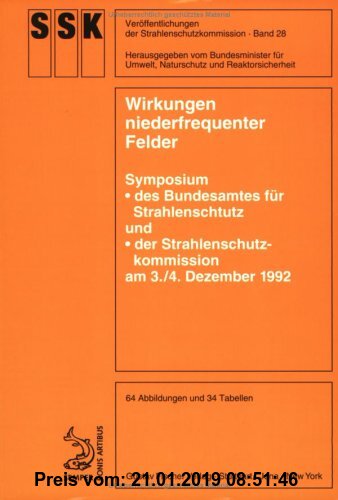 Gebr. - Wirkungen niederfrequenter Felder: Symposium des Bundesamtes für Strahlenschutz und der Strahlenschutzkommission am 3./4. Dezember 1992