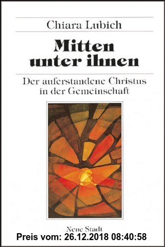 Gebr. - Mitten unter ihnen: Der auferstandene Christus in der Gemeinschaft