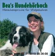 Gebr. - Bea's Hundehörbuch / CD: Menschensprache für Welpenohren