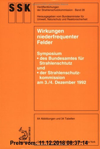 Gebr. - Wirkungen niederfrequenter Felder: Symposium des Bundesamtes für Strahlenschutz und der Strahlenschutzkommission am 3./4. Dezember 1992