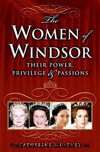 Gebr. - The Women of Windsor: Their Power, Privilege, and Passions