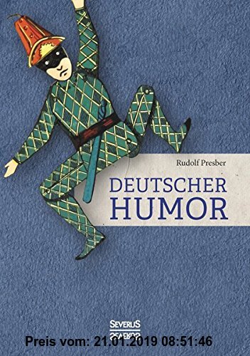Gebr. - Deutscher Humor: Ausgewählte Schriften vergangener Jahrhunderte. Mit Illustrationen von W. A. Wellner