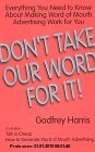 Gebr. - Don't Take Our Word for It: Everything You Need to Know about Making Word of Mouth Advertising Work for You