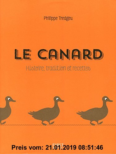 Gebr. - Le canard : Histoire, tradition et recettes