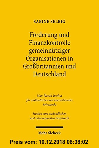 Gebr. - Förderung und Finanzkontrolle gemeinnütziger Organisationen in Grossbritannien und Deutschland: Rechtsformen, steuerliche Förderung und ... un
