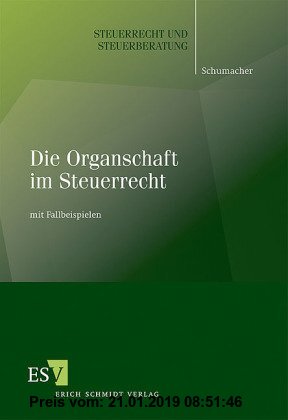 Gebr. - Die Organschaft im Steuerrecht: mit Fallbeispielen