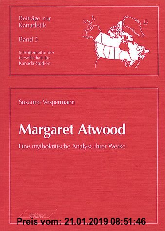 Gebr. - Margaret Atwood. Eine mythokritische Analyse ihrer Werke