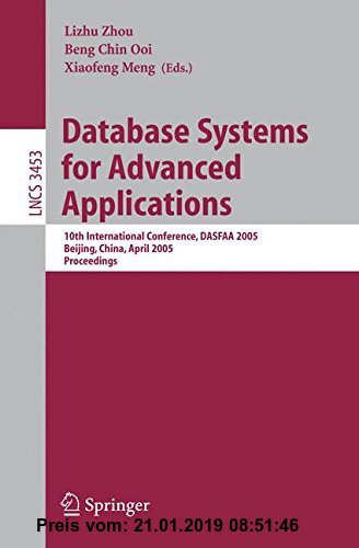 Gebr. - Database Systems for Advanced Applications: 10th International Conference, DASFAA 2005, Beijing, China, April 17-20, 2005, Proceedings (Lectur